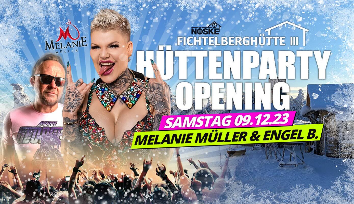 Hüttenparty Opening mit Melanie Müller und Engel B in der Fichtelberghütte